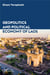 Geopolitics  and political  economy of Laos
