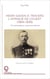 Henri Gaden à travers l'Afrique de l'ouest (1894-1939) - fils de Bordeaux aventurier africain