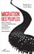 Migration des peuples - bref manuel pour comprendre la crise migratoire acutuelle