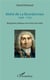 Mahe de la Bourdonnais 1699-1753 - biographie politique d'un heros des Indes