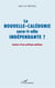 La Nouvelle-Calédonie sera-t-elle indépendante ? analyse d'une politique publique