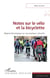 Notes sur le vélo et la bicyclette - regard ethnologique sur une pratique culturelle