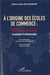 À l'origine des écoles de commerce : ESCP business school, la passion d'entreprendre
