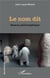 Le nom dit - roman philosophique