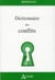 Dictionnaire des conflits