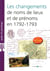 Les changements de noms de lieux et de prénoms en 1792-1793 (2e édition)