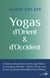 Yogas d'Orient et d'Occident