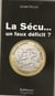 La sécu... un faux déficit ?