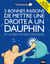 5 bonnes raisons de mettre une droite à un dauphin - et autres guides utiles