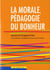 La morale pédagogique du bonheur