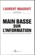Main basse sur l'information