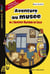 Aventure au musée de l'institut Pasteur de Lille