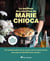 Le meilleur des recettes de Marie Chioca : 200 recettes de l'entrée au dessert