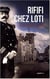 Rififi chez Loti