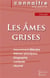 Fiche de lecture Les Âmes grises de Claudel (Analyse littéraire de référence et résumé complet)