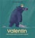 Valentin - pas facile d'être un bon copain