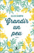 Grandir un peu