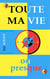 Toute ma vie ou presque