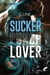 Sucker punch lover