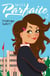 Miss Parfaite Tome 3 : trop, c'est comme pas assez