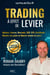 Trading à effet de levier : Options, Futures, Warrants, SRD, CFD, Certificats : Boostez vos gains en Bourse comme les pros !