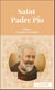 Saint padre Pio : Prières, neuvaines et litanies