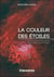 La couleur des étoiles : Traité d'astrophotographie pour l'astronome amateur
