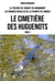 Le cimetière des huguenots t.3