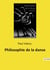 Philosophie de la danse : L'art du mouvement et l'expression de l'indicible