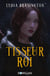 Le tisseur du roi