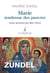 Marie, tendresse des pauvres