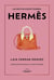 Hermès : Un destin exceptionnel