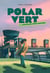 Polar vert - saison 1 Tome 2 : anguilles sous roches