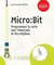 Micro:bit - programmez la carte avec makecode et micropython