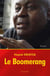 Le Boomerang : Roman