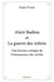 Alain badiou et la guerre des infinis - une lecture critique de l immanence des verites