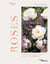 Roses : guide d'inspiration pour choisir ses roses et en prendre soin