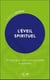 L'éveil spirituel : 19 leçons pour vivre votre spiritualité au quotidien