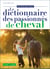 Dictionnaire des passionnés de cheval
