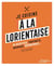 Je cuisine à la lorientaise : 25 recettes, portraits, archives et reportages