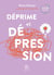 Déprime et dépression : psychologie & naturopathie