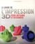 L'impression 3d pour artistes, designers et créateurs