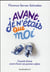 Avant, je n'étais que moi...