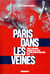 Paris dans les veines - 365 jours dans la vie d'un supporter du PSG