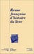 Revue francaise d'histoire du livre (numeros 110-111).