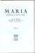 Maria - etudes sur la sainte vierge - tome 6