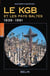 Le KGB et les pays baltes - 1939-1991