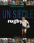 Un siècle de rugby  (édition 2007)