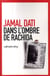 Dans l'ombre de Rachida