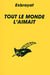 Tout le monde l'aimait